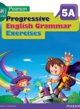 培生渐进式英语语法练习 五年级上册 香港小学补充练习（英文科）PEARSON PROG ENG GRAM EX 5A英文原版小学教辅 又日新