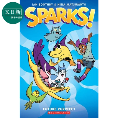 学乐桥梁漫画 真假狗英雄3 Sparks 3 Future Purrfect Graphic Novel 儿童图像小说故事图画书 英文原版 小初文学 又日新