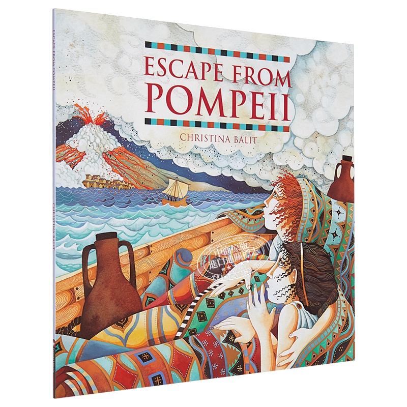 Escape from Pompeii 逃出庞贝城 英文原版 进口原版 6岁到9岁 儿童图画故事书 Christina Balit