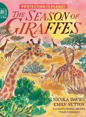 Emily Sutton:Protecting the Planet: The Season of Giraffes保护地球：长颈鹿的季节英文原版科学自然儿童绘本 又日新