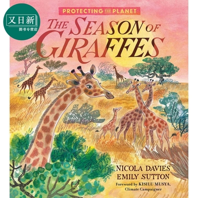 预售 Emily Sutton:Protecting the Planet: The Season of Giraffes保护地球：长颈鹿的季节英文原版科学自然儿童绘本 又日新