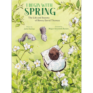 I Begin with Spring 梭罗的春天 英文原版 进口图书 精装童书 儿童绘本 故事图画书 自然动物绘本 6-9岁儿童读物 又日新