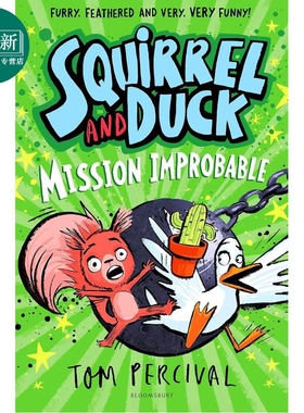 松鼠和鸭子 不可能完成的任务 Squirrel and Duck Mission Improbable 英文原版 儿童章节小说故事书 小初文学 又日新
