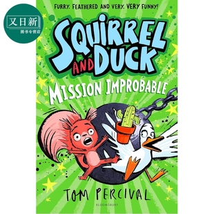 儿童章节小说故事书 又日新 Squirrel Mission Improbable Duck 任务 and 小初文学 松鼠和鸭子 英文原版 不可能完成