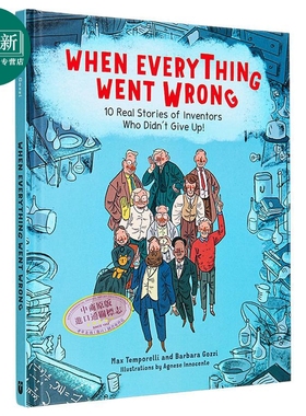 当一切都出错了。。。。When Everything Went Wrong 英文原版 儿童科普读物 发明家的真实故事 精装进口 7岁以上 又日新