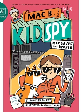 Mac Saves the World  Mac B Kid Spy 学乐黑超特警队6 英文原版儿童章节书 Mac Barnett 插图故事小说小初文学 又日新