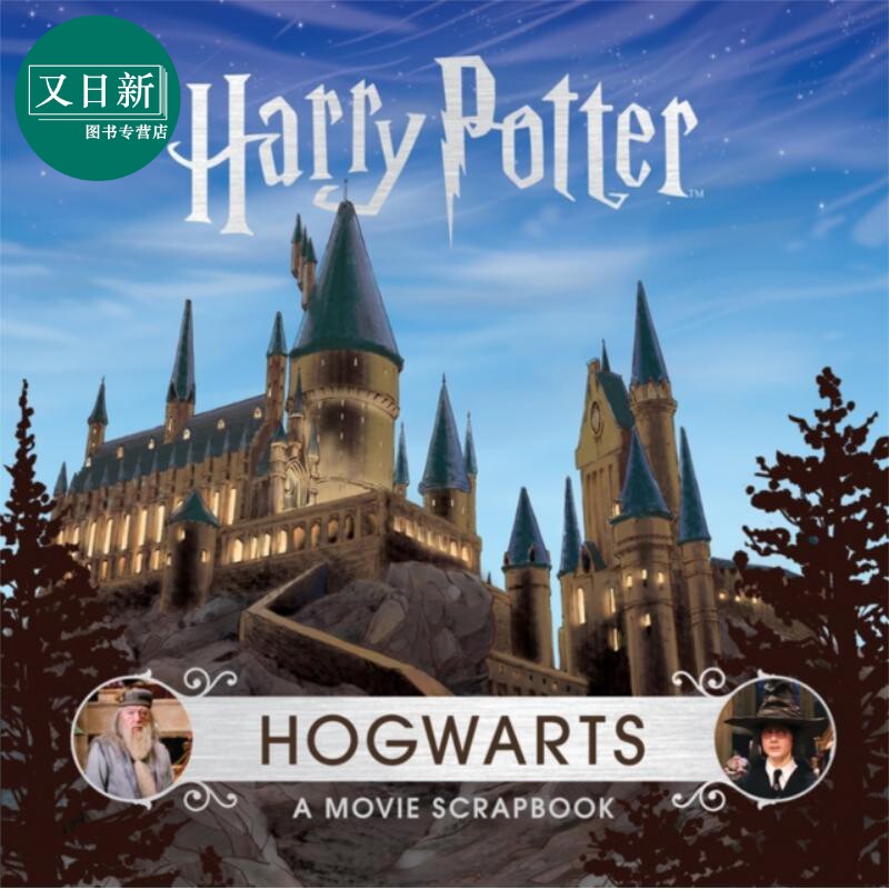 哈利波特 霍格沃兹影视导览 Harry Potter Hogwarts A Movie Scrapbook 英文原版 Jody Revenson JK罗琳 又日新