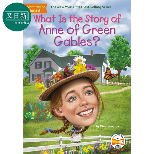 绿山墙的安妮的故事是什么 What Is the Story of Anne of Green Gables 英文原版 儿童文学绘本 经典故事图画书 又日新