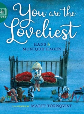 你是可爱的 Marit Tornqvist You Are the Loveliest 英文原版 儿童情感感受绘本 亲子图画故事书 精装进口读物 又日新