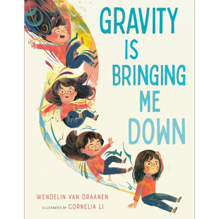 重力的趣事 Cornelia Li Gravity Is Bringing Me Down 英文原版 儿童绘本故事书 科普图画书 精装进口精品绘本 又日新