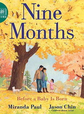 Nine Months 九个月：在宝宝出生前 英文原版 进口原版 精装 儿童图画书 凯迪克获奖作家 Jason Chin 陈振盼