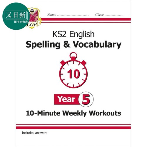英国原版CGP教辅 新的 KS2 英语10分钟每周锻炼拼写和词汇5年级New KS2 English 10-Minute Weekly Workouts Spel 又日新