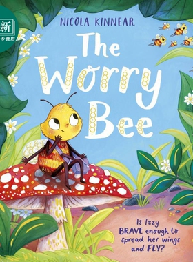 焦虑的小蜜蜂 Nicola Kinnear The Worry Bee 英文原版 儿童绘本 一个鼓舞人心的有趣图画故事 进口童书 3岁以上 又日新