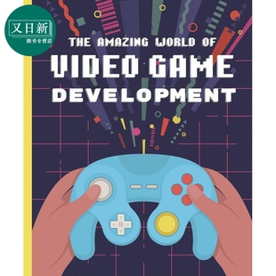 World 又日新 中商原版 儿童科普 奇妙世界The Amazing 知识百科绘本 Video 进口 游戏开发 Game 精装 Development英文原版
