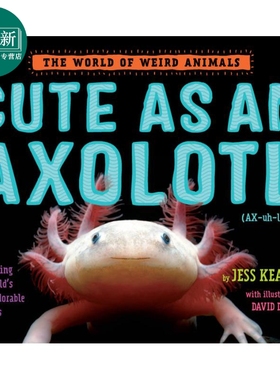 吓一跳的百科 那些可爱的动物 Cute as an Axolotl 英文原版儿童科普绘本 精装 儿童动物百科读物 兰登书屋童书 又日新
