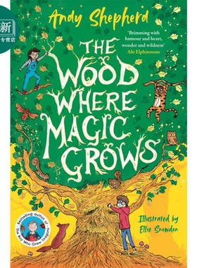 预售 魔法森林 The Wood Where Magic Grows 英文原版 儿童黑白插图章节小说 奇幻冒险故事 少儿读物 进口童书 7岁以上 又日新