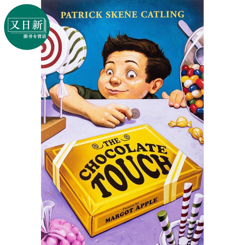 The chocolate touch 点石成巧克力 Patrick Skene Catling 英文原版 进口图书 儿童文学小说 故事图画书 又日新