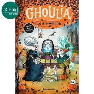 and 又日新 9岁以上 儿童章节书 柯莉亚5 Ghoulia 侦探探险故事 Sunken the 精装 怪诞庄园 Secret 进口童书 英文原版