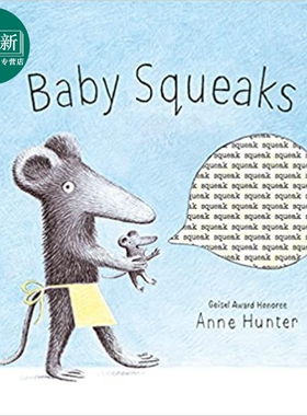 Anne Hunter Baby Squeaks 婴儿尖叫 英文原版儿童绘本 动物及动物故事主题 4到6岁 又日新