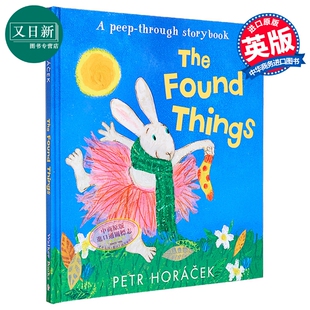 兔子的探秘冒险之旅 Petr Horácek The Found Things A peep-through storybook 英文原版 绘本故事精装精品绘本 又日新