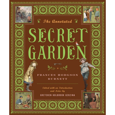 秘密花园 百年周年纪念版 注释版 The Annotated Secret Garden 英文原版 弗朗西丝 伯内特 Frances H Burnett 又日新