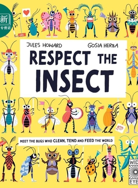 不可不知昆虫的真相Respect the Insect 英文原版 儿童科普绘本 精装自然科学知识图画书 进口儿童读物 7-10岁 又日新