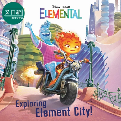 Disney/Pixar Exploring Element City! 迪士尼：疯狂元素城 英文原版 进口图书 儿童绘本 故事图画书 精品绘本 又日新