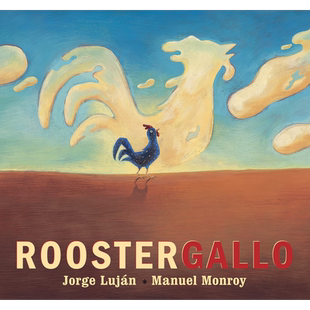 Rooster Gallo 公鸡加洛 英文原版 儿童绘本 动物故事 Jorge Lujan 3-6岁 又日新