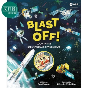 The ESA Off 进口童书 又日新 DK航天器大全 天文百科知识 Big Blast 英文原版 Spacecraft Book 精装 儿童科普绘本