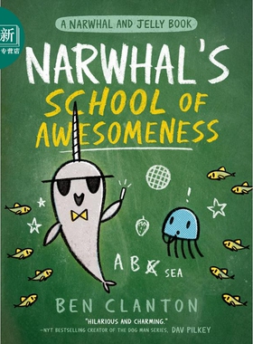 A Narwhal and Jelly Book—Narwhal’s School Of Awesomeness#6独角鲸的神奇学校#6 英文原版进口图书儿童绘本 又日新