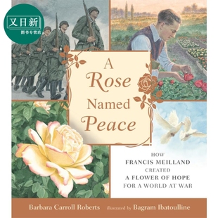 Peace 和平玫瑰 英文原版 Rose 又日新 童书 Named 儿童原版 英文精装
