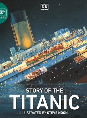 DK:泰坦尼克号的故事 Story of the Titanic 英文原版 儿童科普绘本 人文百科历史知识图画故事书 精装进口图书 又日新
