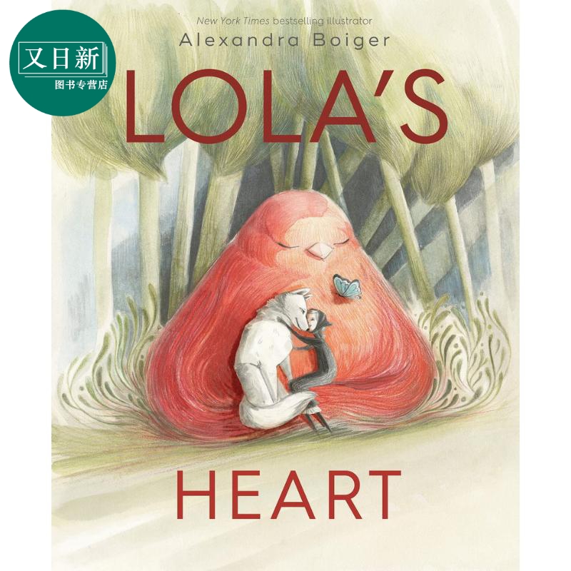 无字书 萝拉之心 Alexandra Boiger Lolas Heart 英文原版 儿童绘本 故事图画书 精品绘本 进口儿童读物 名家作品 又日新
