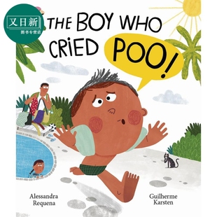 Poo 英文原版 Boy Cried 6儿童读物 又日新 The 哭便便 Who 儿童绘本 进口图书 男孩 亲子童书 故事图画书