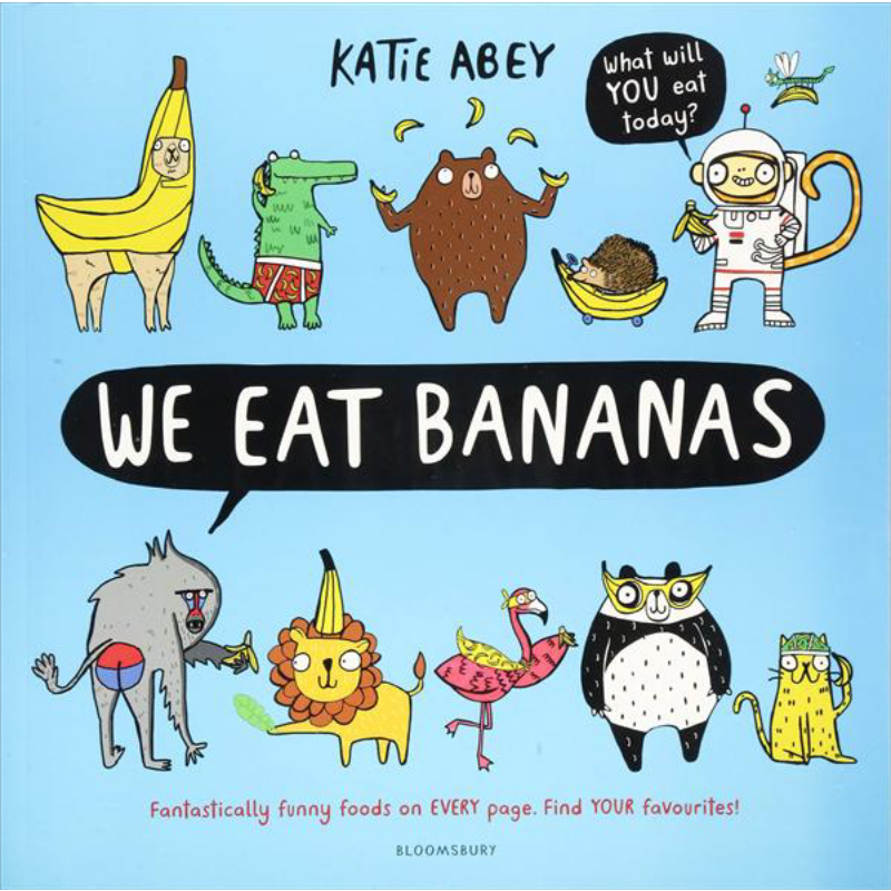 开心动物团：水果法则 We Eat Bananas 低幼启蒙 亲子绘本 性格习惯养成 饮食习惯 4~6岁 英文原版