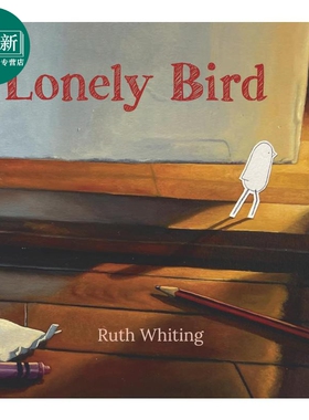 预售 孤独的小鸟 Lonely Bird 英文原版 儿童绘本 图画故事书 亲子共读 儿童友谊读物 精装 进口童书 Ruth Whiting 又日新