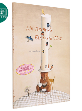 Eve Tharlet Mr Browns Fantastic Hat 布朗先生的神奇帽子 今井绫野 Ayano Imai 英文原版 进口图书 儿童绘本 寓言故事图画?