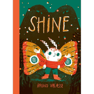 怕黑的小飞蛾 Bruno Valasse Shine 英文原版 儿童绘本 动物故事图画书 精装精品绘本 进口图书3-7岁 勇气故事 又日新