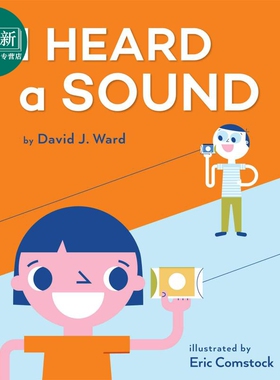 I Heard a Sound 听到的声音 英文原版 进口原版 6岁到9岁 儿童科学实验童书 声音科学 Eric Comstock 又日新