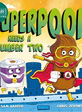 大便超人的副手 Chris Jevons Superpoop Needs a Number Two 英文原版 儿童绘本 搞笑幽默故事图画书 亲子童书 又日新