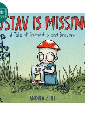 古斯塔夫失踪了 Andrea Zuill Gustav Is Missing 英文原版 儿童绘本故事图画书精装绘本 一个友谊毅力勇敢的故事 又日新