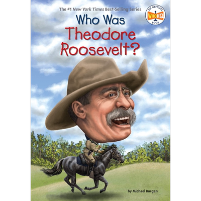 Who Was 系列 谁是西奥多·罗斯福 Who Was Theodore Roosevelt 儿童人物传记文学 平装 英文原版 7-12岁
