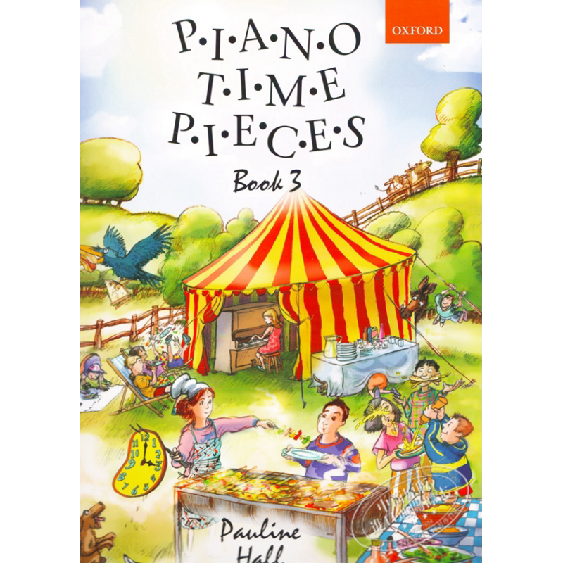 Piano Time Pieces 3 钢琴时间乐曲3 五线谱 乐谱 儿童音乐启蒙教材 牛津 英国皇家音乐 英皇 ABRSM考级 6岁以上 又日新
