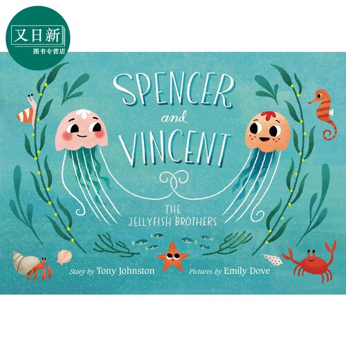 Emily Dove Spencer and Vincent, the Jellyfish Brothers 水母兄弟的故事 英文原版进口图书儿童绘本故事图画书 又日新