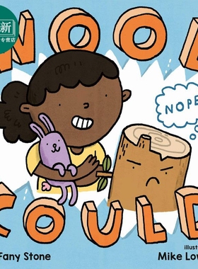 Mike Lowery:Wood Could 臭脾气的木头 英文原版 进口图书 儿童绘本 故事图画书 精装精品绘本 搞笑幽默儿童读物 又日新