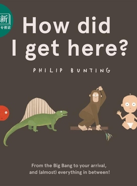 我怎么到这里了 Philip Bunting How Did I Get Here 英文原版 儿童科普绘本 自然科学图画故事书 进口图书5-7岁 又日新
