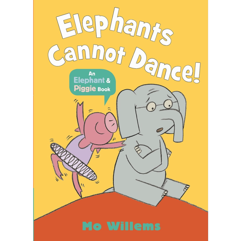 小猪小象 小象不会跳舞 Elephants Cannot Dance! 英文原版 儿童绘本 动物故事图画书 搞笑 友谊故事书 进口童书 又日新