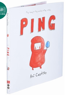 Ani Castillo: ping 收件 英文原版 进口图书 儿童绘本 故事图画书 精装童书 儿童情绪和感受读物 4-8岁 又日新