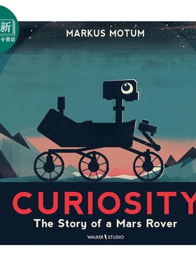 好奇号火星车 Curiosity The Story of a Mars Rover 英文原版 儿童科普绘本 知识百科图画书 进口童书 自然科学 又日新