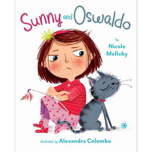 Alexandra Colombo：Sunny and Oswaldo 桑尼和奥斯瓦尔多 英文原版 进口图书 儿童绘本 故事图画书 精装精品绘本 又日新